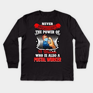 Never Underestimate The Power Of Postal Worker Kids Long Sleeve T-Shirt